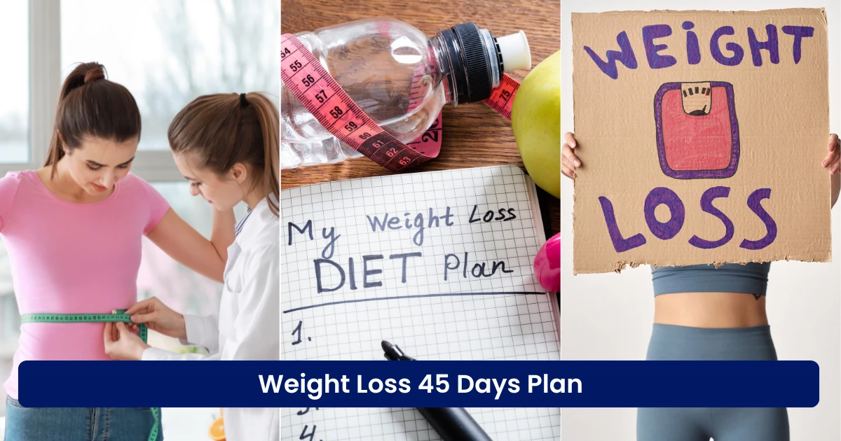 Weight Loss 45 Days Plan