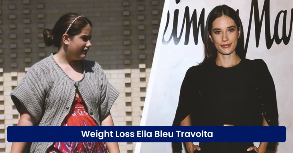 Weight Loss Ella Bleu Travolta