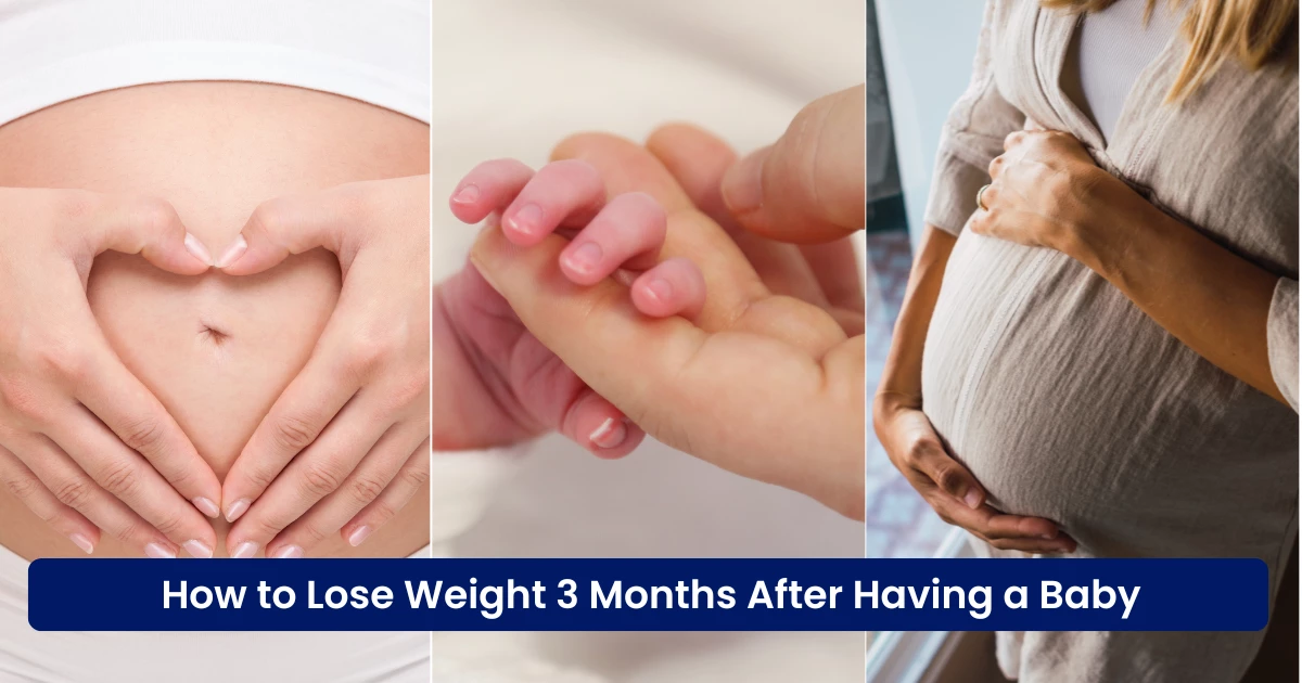 How to Lose Weight 3 Months After Having a Baby